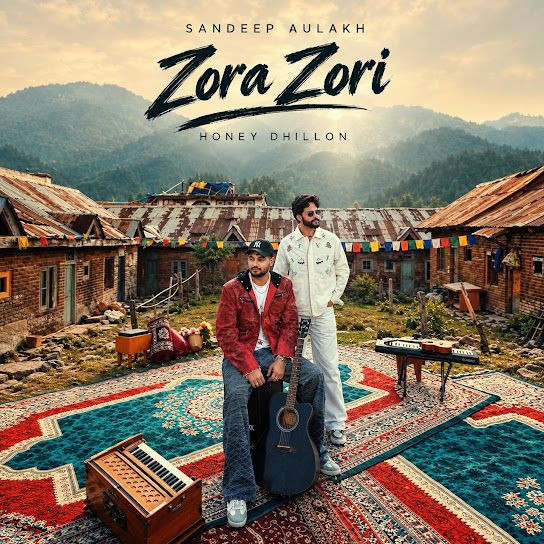 Zora Zori Honey Dhillon, Sandeep Aulakh mp3 song download, Zora Zori Honey Dhillon, Sandeep Aulakh full album mp3 song