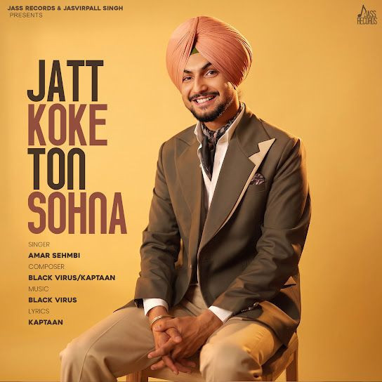 Jatt Koke Ton Sohna Amar Sehmbi mp3 song download, Jatt Koke Ton Sohna Amar Sehmbi full album mp3 song