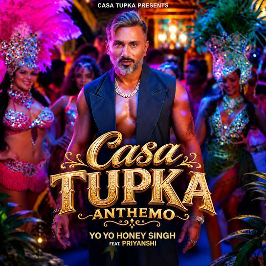 Casa Tupka Anthemo Yo Yo Honey Singh, Priyanshi mp3 song download, Casa Tupka Anthemo Yo Yo Honey Singh, Priyanshi full album mp3 song
