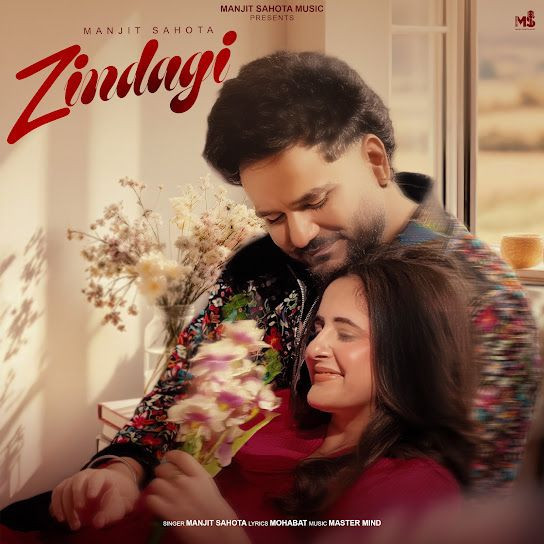 Zindagi Manjit Sahota mp3 song download, Zindagi Manjit Sahota full album mp3 song