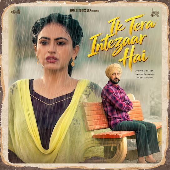 Ik Tera Intezaar Hai Jyotica Tangri mp3 song download, Ik Tera Intezaar Hai Jyotica Tangri full album mp3 song