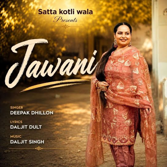 Jawani Deepak Dhillon mp3 song download, Jawani Deepak Dhillon full album mp3 song