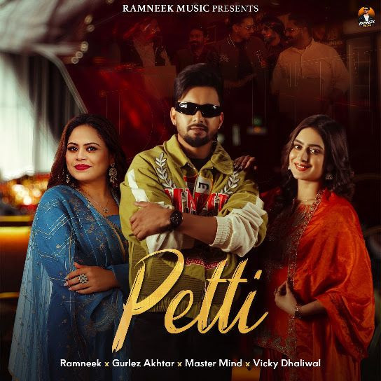 Petti Ramneek, Gurlej Akhtar mp3 song download, Petti Ramneek, Gurlej Akhtar full album mp3 song