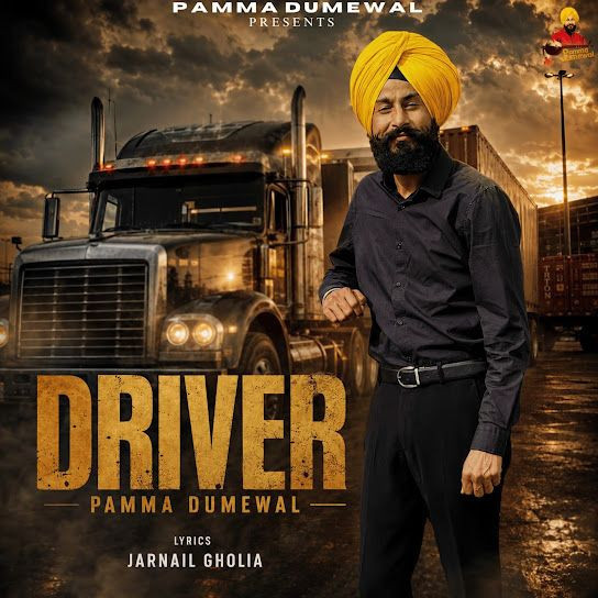 Driver Pamma Dumewal mp3 song download, Driver Pamma Dumewal full album mp3 song