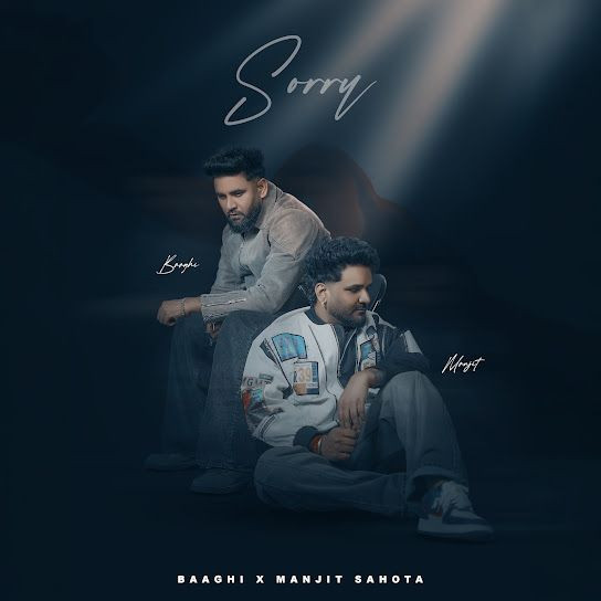Sorry Baaghi, Manjit Sahota mp3 song download, Sorry Baaghi, Manjit Sahota full album mp3 song