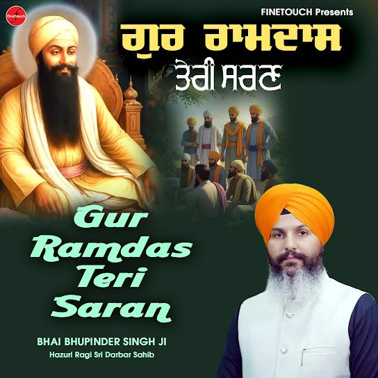 Ghar Ghar Baba Gawiye Bhai Bhupinder Singh Ji mp3 song download, Gur Ramdas Teri Saran Bhai Bhupinder Singh Ji full album mp3 song