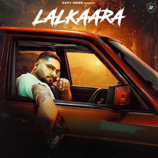 Lalkaara Navv Inder mp3 song download, Lalkaara Navv Inder full album mp3 song