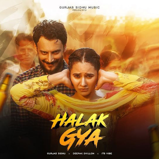 Halk Gya Gurjas Sidhu, Deepak Dhillon mp3 song download, Halk Gya Gurjas Sidhu, Deepak Dhillon full album mp3 song