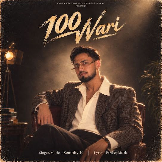 100 Wari Sembhy K mp3 song download, 100 Wari Sembhy K full album mp3 song