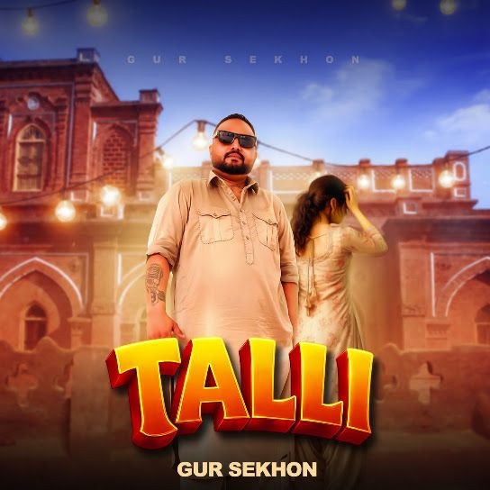 Talli Gur Sekhon mp3 song download, Talli Gur Sekhon full album mp3 song