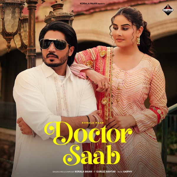 Doctor Saab Korala Maan, Gurlez Akhtar mp3 song download, Doctor Saab Korala Maan, Gurlez Akhtar full album mp3 song