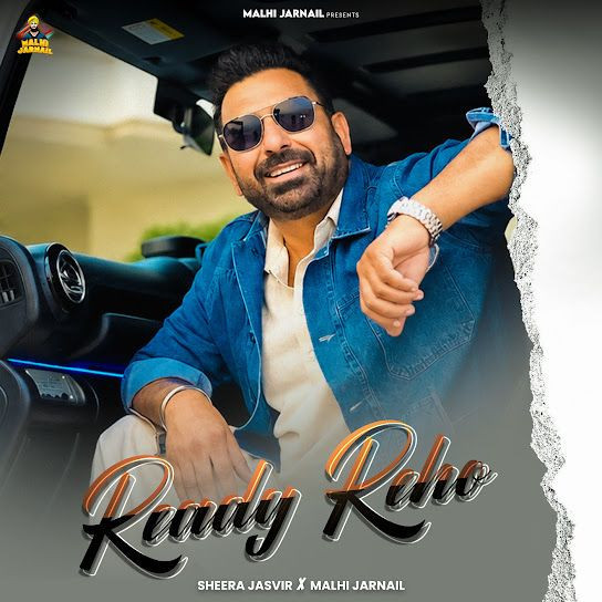 Ready Reho Sheera Jasvir mp3 song download, Ready Reho Sheera Jasvir full album mp3 song