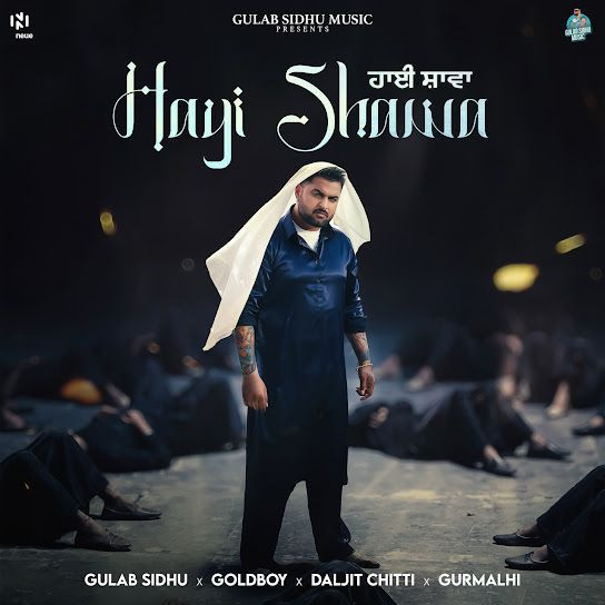 Hayi Shawa Gulab Sidhu mp3 song download, Hayi Shawa Gulab Sidhu full album mp3 song