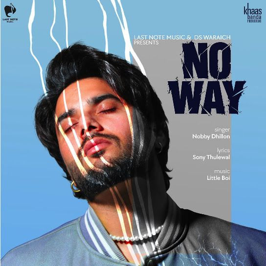 No Way Nobby Dhillon mp3 song download, No Way Nobby Dhillon full album mp3 song