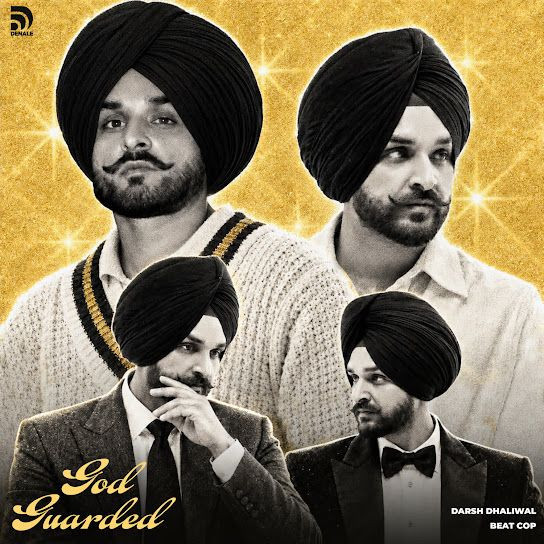 God Guarded Darsh Dhaliwal mp3 song download, God Guarded Darsh Dhaliwal full album mp3 song