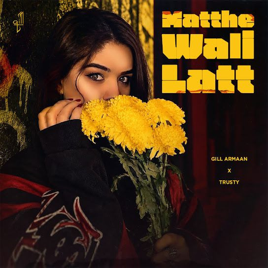 Matthe Wali Latt Gill Armaan mp3 song download, Matthe Wali Latt Gill Armaan full album mp3 song