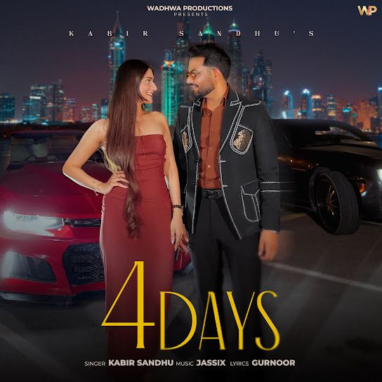 4 DAYS Kabir Sandhu mp3 song download, 4 DAYS Kabir Sandhu full album mp3 song