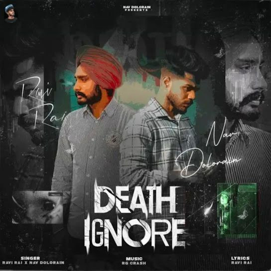 Death Ignore Nav Dolorain, Ravi Rai mp3 song download, Death Ignore Nav Dolorain, Ravi Rai full album mp3 song