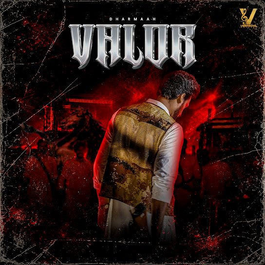 Valor Dharmaah mp3 song download, Valor Dharmaah full album mp3 song