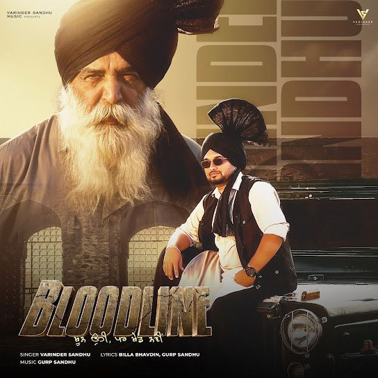 Bloodline Varinder Sandhu mp3 song download, Bloodline Varinder Sandhu full album mp3 song