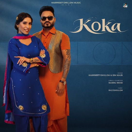 Koka Harpreet Dhillon, Sim Kaur mp3 song download, Koka Harpreet Dhillon, Sim Kaur full album mp3 song