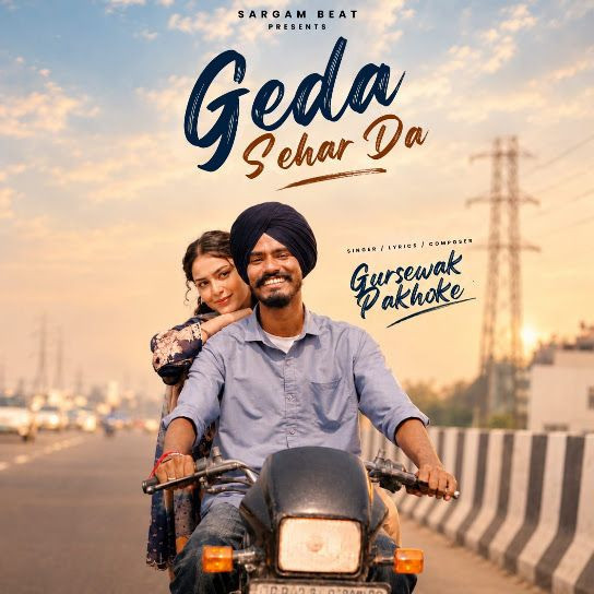 Geda Sehar Da Gursewak Pakhoke mp3 song download, Geda Sehar Da Gursewak Pakhoke full album mp3 song