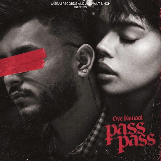 Pass Pass Oye Kunaal mp3 song download, Pass Pass Oye Kunaal full album mp3 song