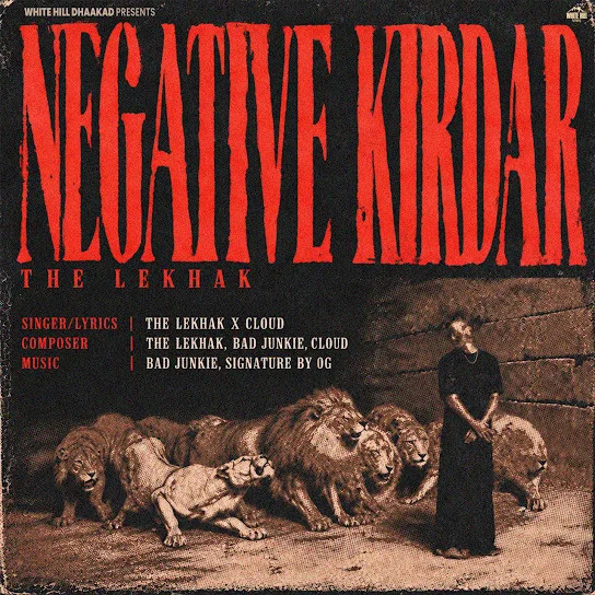 Negative Kirdar By The Lekhak full mp3 album