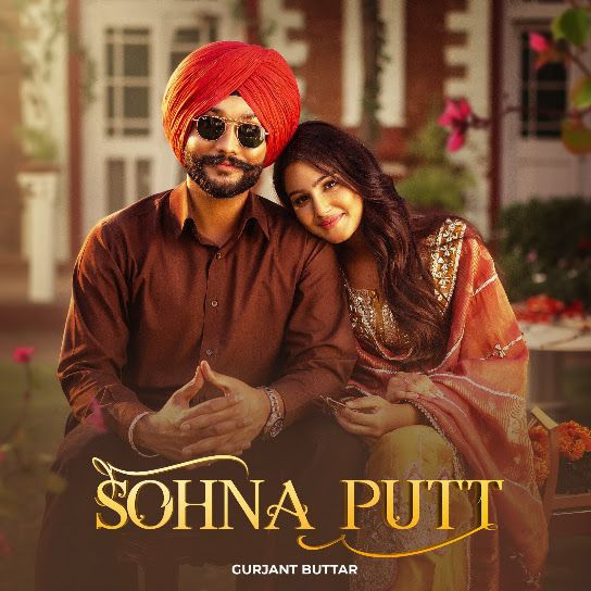 Sohna Putt Gurjant Buttar mp3 song download, Sohna Putt Gurjant Buttar full album mp3 song