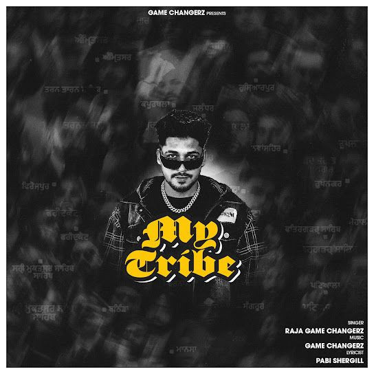 MY TRIBE Raja Game Changerz mp3 song download, MY TRIBE Raja Game Changerz full album mp3 song
