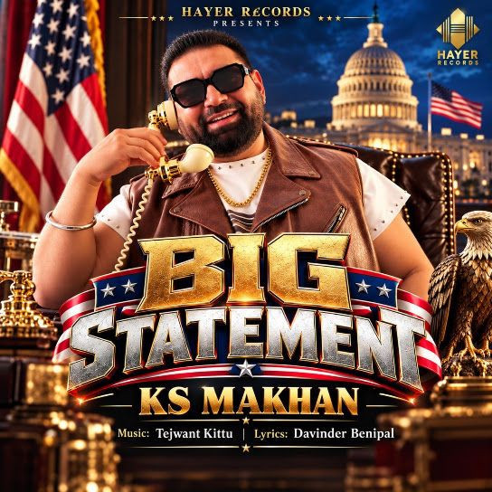 Big Statement KS Makhan mp3 song download, Big Statement KS Makhan full album mp3 song