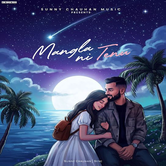 Mangla Ni Tenu Sunny Chauhan mp3 song download, Mangla Ni Tenu Sunny Chauhan full album mp3 song