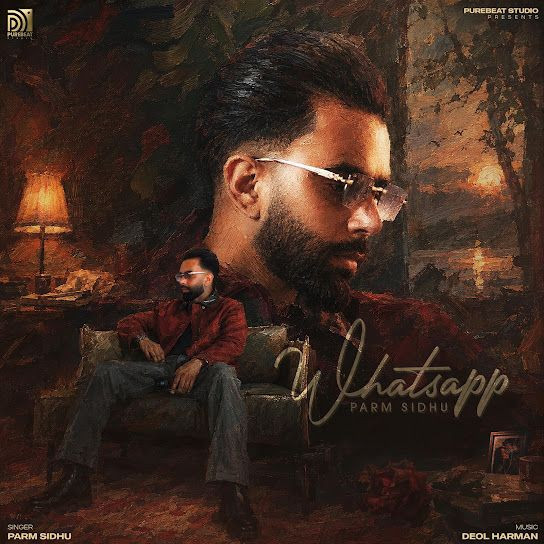 Whatsapp Parm Sidhu mp3 song download, Whatsapp Parm Sidhu full album mp3 song