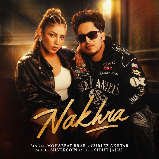 Nakhra Mohabbat Brar, Gurlez Akhtar mp3 song download, Nakhra Mohabbat Brar, Gurlez Akhtar full album mp3 song