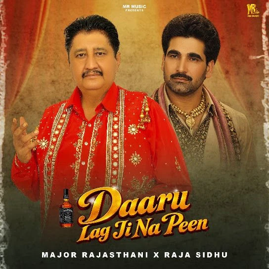 Daaru Lag Ji Na Peen Major Rajasthani, Raja Sidhu mp3 song download, Daaru Lag Ji Na Peen Major Rajasthani, Raja Sidhu full album mp3 song