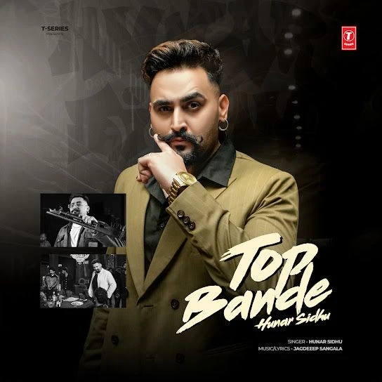 Top Bande Hunar Sidhu mp3 song download, Top Bande Hunar Sidhu full album mp3 song