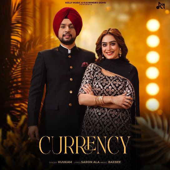 Currency Huukam mp3 song download, Currency Huukam full album mp3 song