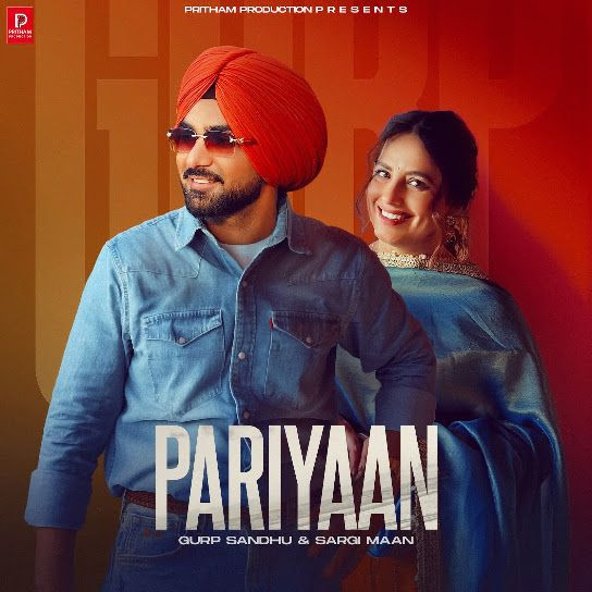 Pariyaan Gurp Sandhu, Sargi Maan mp3 song download, Pariyaan Gurp Sandhu, Sargi Maan full album mp3 song