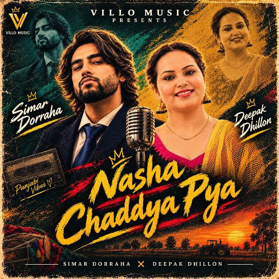 Nasha Chaddya Pya Simar Doraha, Deepak Dhillon mp3 song download, Nasha Chaddya Pya Simar Doraha, Deepak Dhillon full album mp3 song