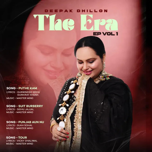 Tour Deepak Dhillon mp3 song download, The Era (VOL 1) - EP Deepak Dhillon full album mp3 song
