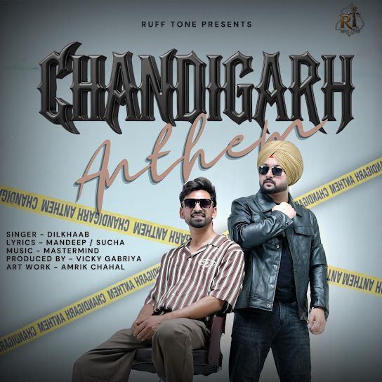 Chandigarh Anthem Dilkhaab mp3 song download, Chandigarh Anthem Dilkhaab full album mp3 song