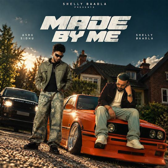 Made Shelly Baadla, Ashu Sidhu mp3 song download, Made Shelly Baadla, Ashu Sidhu full album mp3 song