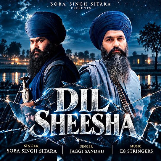 Dil Sheesha Soba Singh Sitara, Jaggi Sandhu mp3 song download, Dil Sheesha Soba Singh Sitara, Jaggi Sandhu full album mp3 song