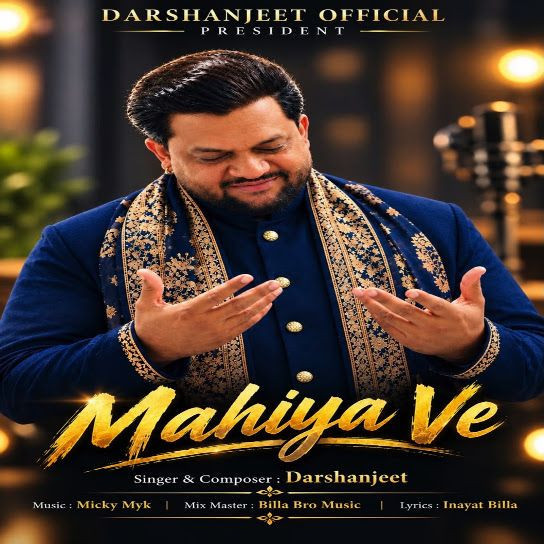 Mahiya Ve Darshanjeet mp3 song download, Mahiya Ve Darshanjeet full album mp3 song