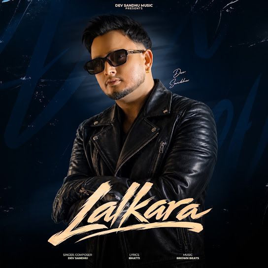 LALKARA Dev Sandhu mp3 song download, LALKARA Dev Sandhu full album mp3 song