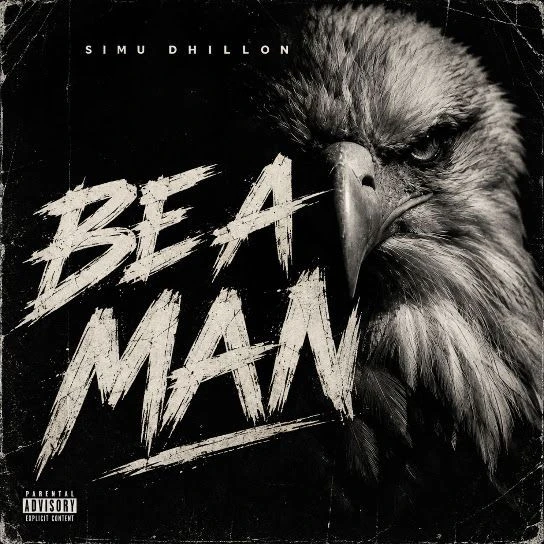 Be a Man Simu Dhillon mp3 song download, Be a Man Simu Dhillon full album mp3 song