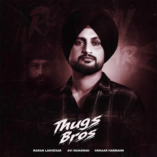 Thugs Bros Raman Lakhesar mp3 song download, Thugs Bros Raman Lakhesar full album mp3 song