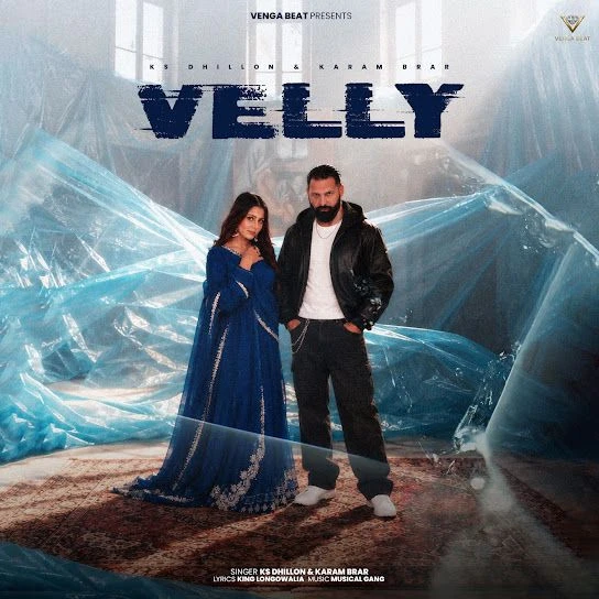 Velly KS Dhillon, Karam Brar mp3 song download, Velly KS Dhillon, Karam Brar full album mp3 song