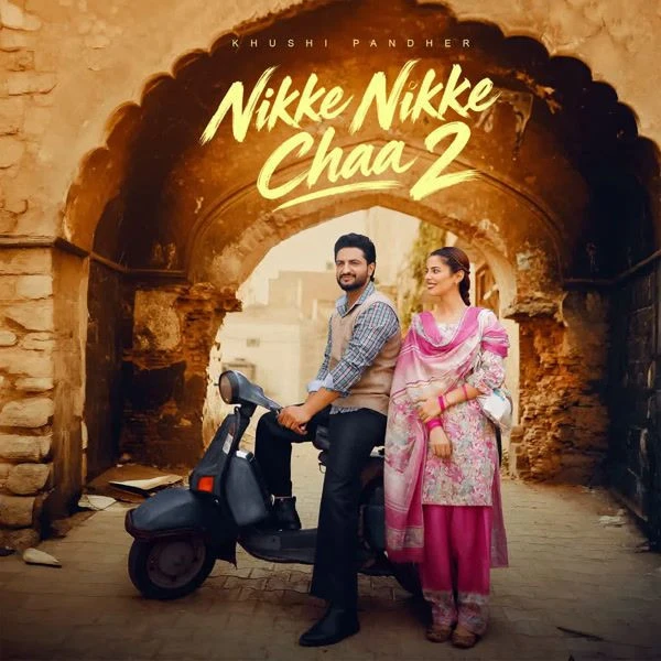 Nikke Nikke Chaa 2 Khushi Pandher mp3 song download, Nikke Nikke Chaa 2 Khushi Pandher full album mp3 song