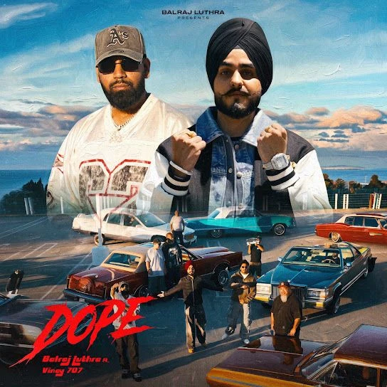 DOPE Balraj Luthra, Vinay 707 mp3 song download, DOPE Balraj Luthra, Vinay 707 full album mp3 song